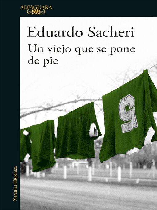 Title details for Un viejo que se pone de pie by Eduardo Sacheri - Wait list